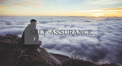 SELF ASSURED .